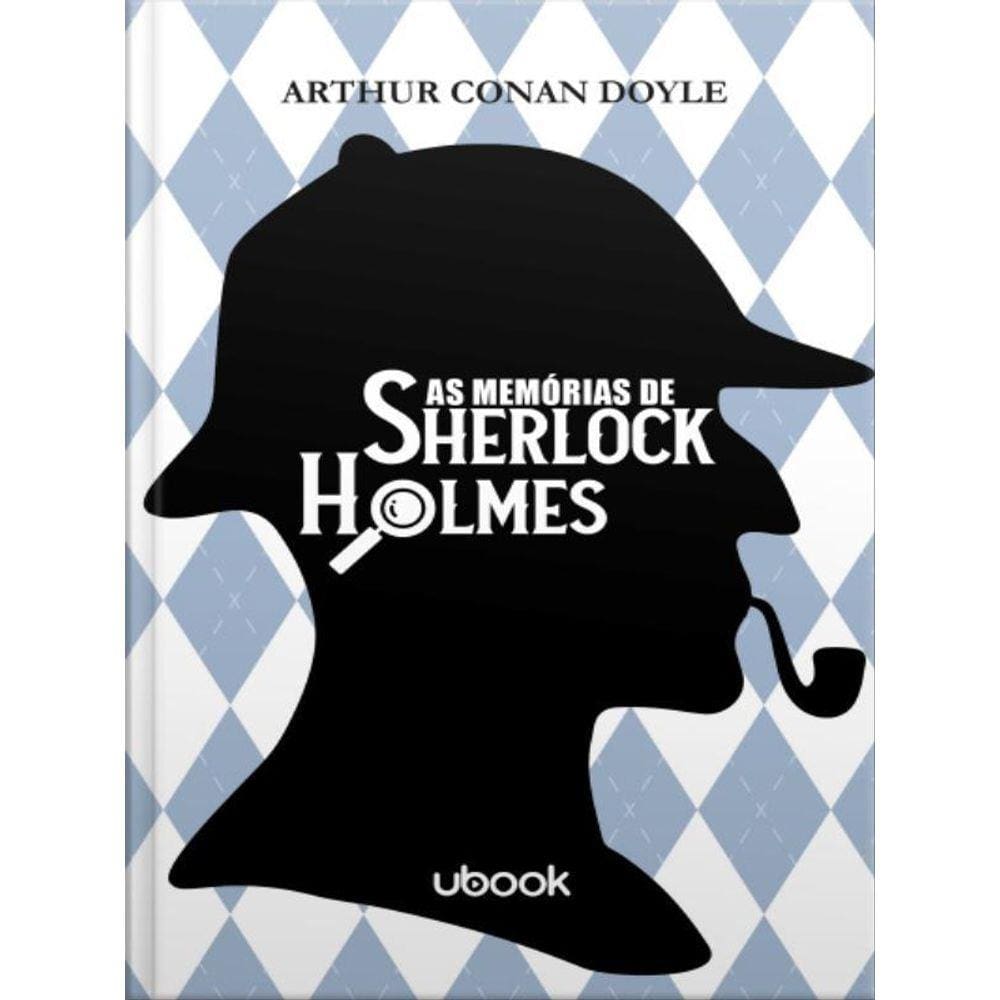 As Memórias De Sherlock Holmes
