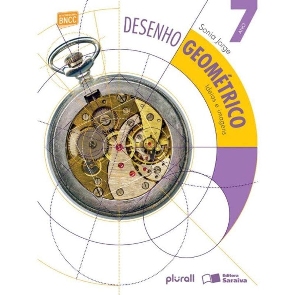 Desenho Geometrico: Ideias E Imagens 7 Ano - 06Ed