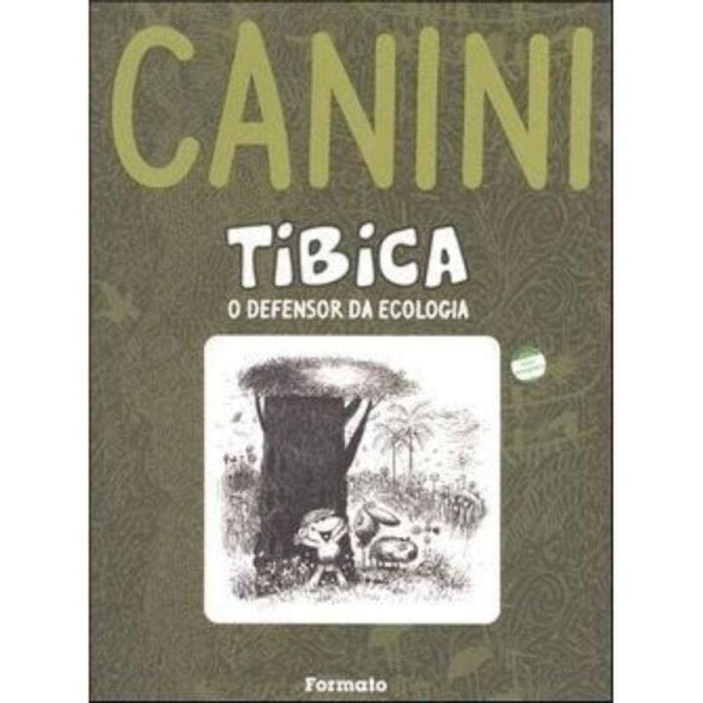 Tibica - O Defensor Da Ecologia