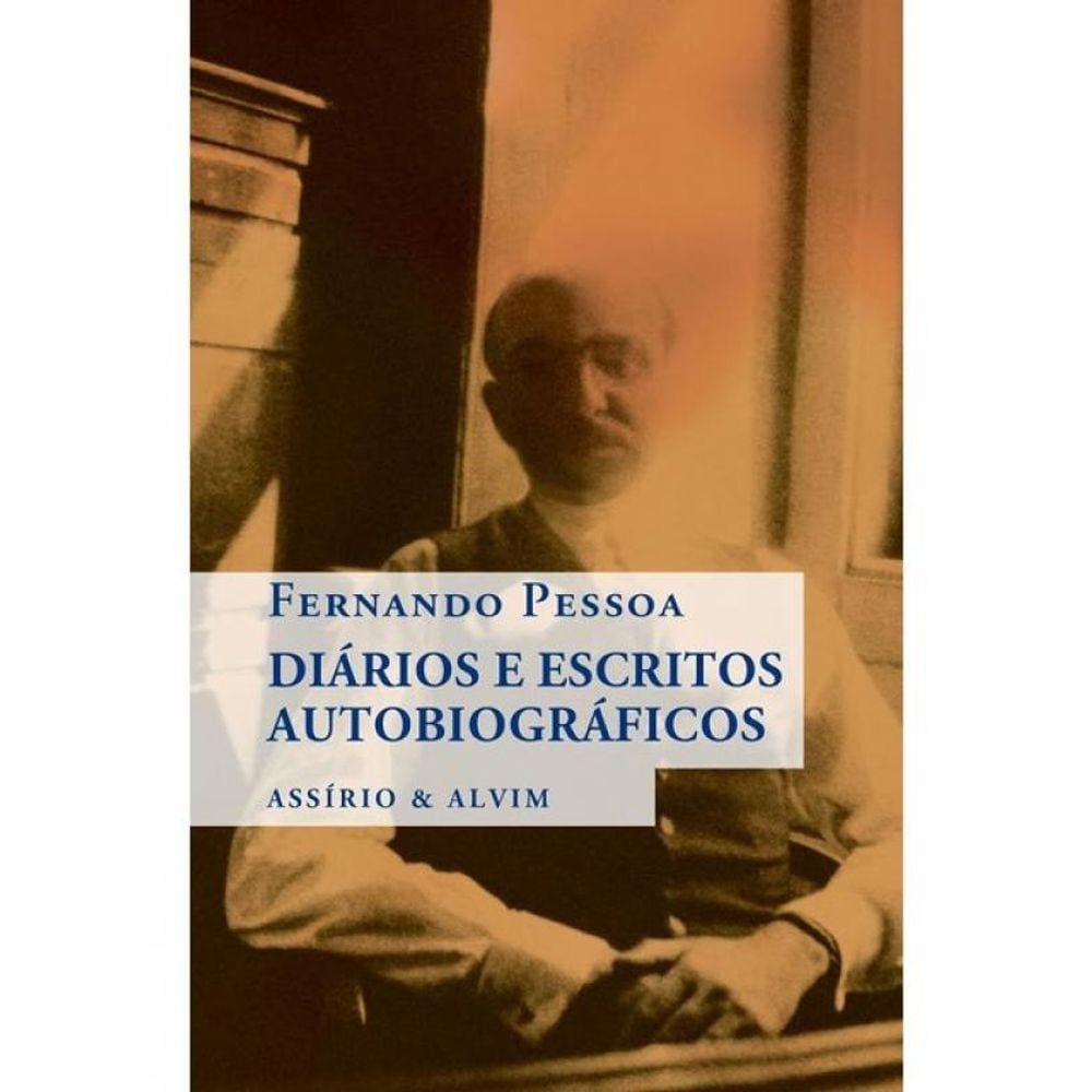 Diários E Escritos Autobiográficos - Fernando Pessoa
