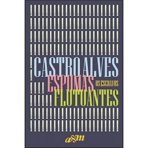 Espumas Flutuantes E Os Escravos