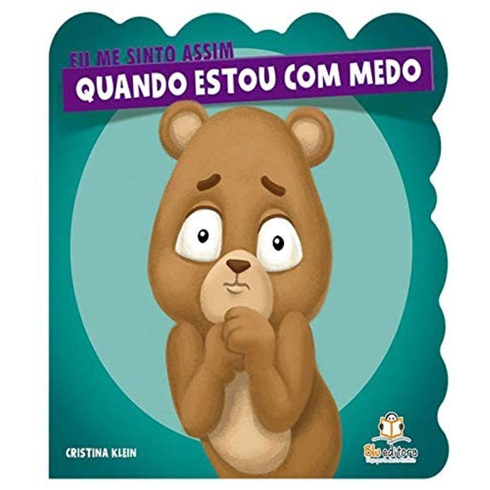 Eu me Sinto Assim: Quando Estou com Medo