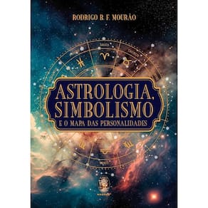 Astrologia, Simbolismo e o Mapa das Personalidades