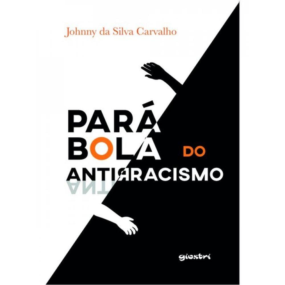 Parábola Do Antirracismo - Vol. 1