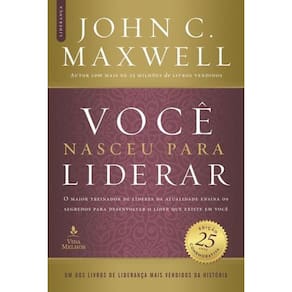 Você Nasceu Para Liderar (Edição Comemorativa De 25 Anos - Atualizada E Expandida)