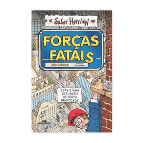 Forças Fatais - Saber Horrível - Editora Melhoramentos