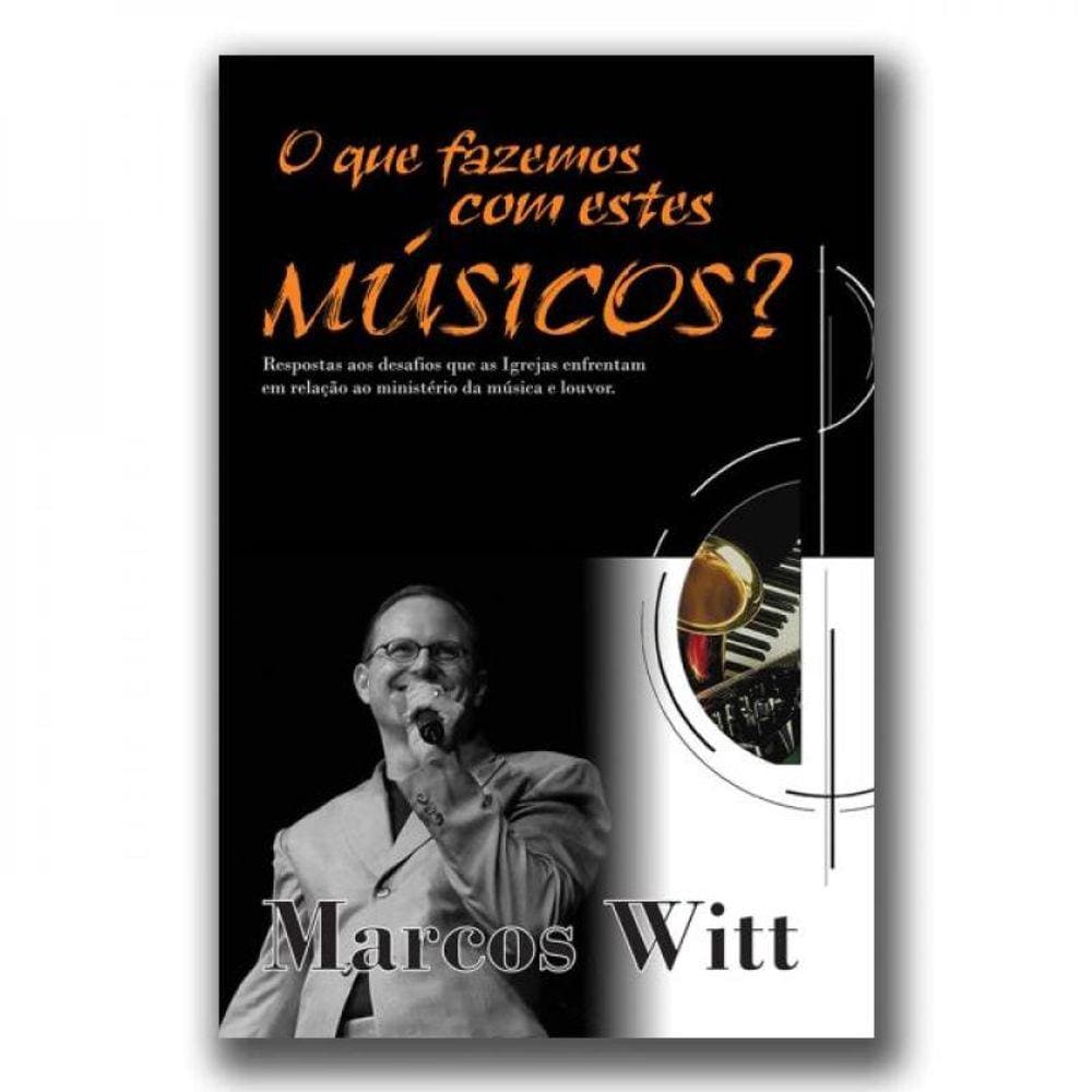O Que Fazemos Com Estes Músicos?