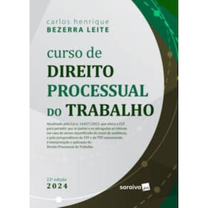 Curso De Direito Processual Do Trabalho - 22A Edic