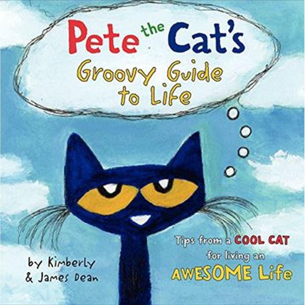 Pete The Cats Groovy Guide To Life