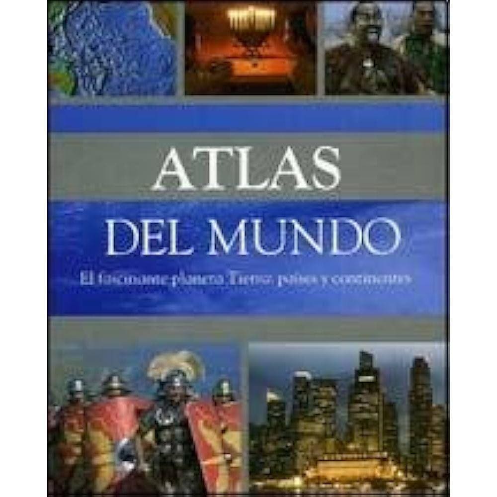 Atlas Del Mundo El Fascinante Planeta Tierra : Países Y Continentes