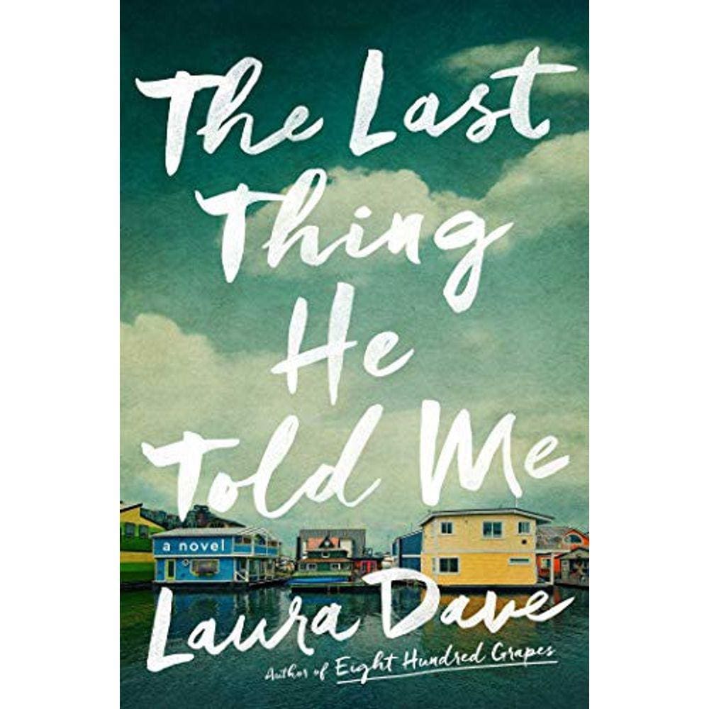 The Last Thing He Told Me: A Novel