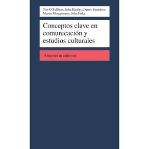Conceptos Clave En Comunicación Y Estudios Culturales