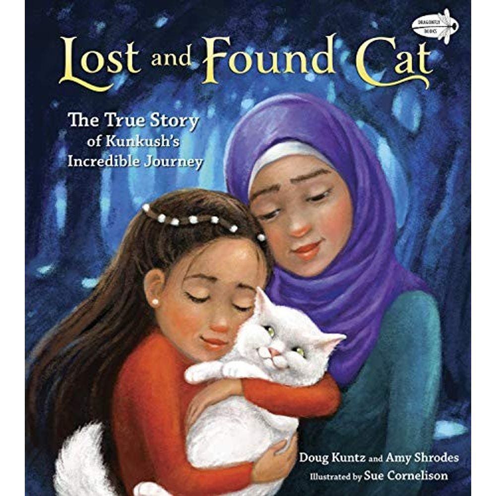 Lost and Found Cat: The True Story of Kunkush s Incredible Journey