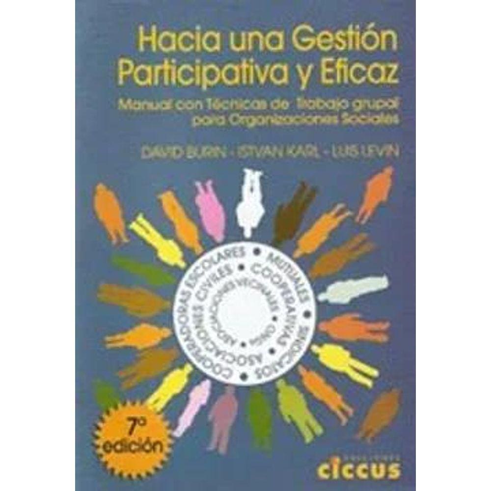 Hacia Una Gestión Participativa Y Eficaz Manual Para Organizaciones Sociales