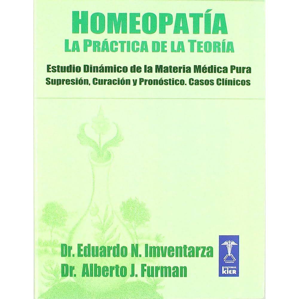 Homeopatía La Práctica De La Teoría