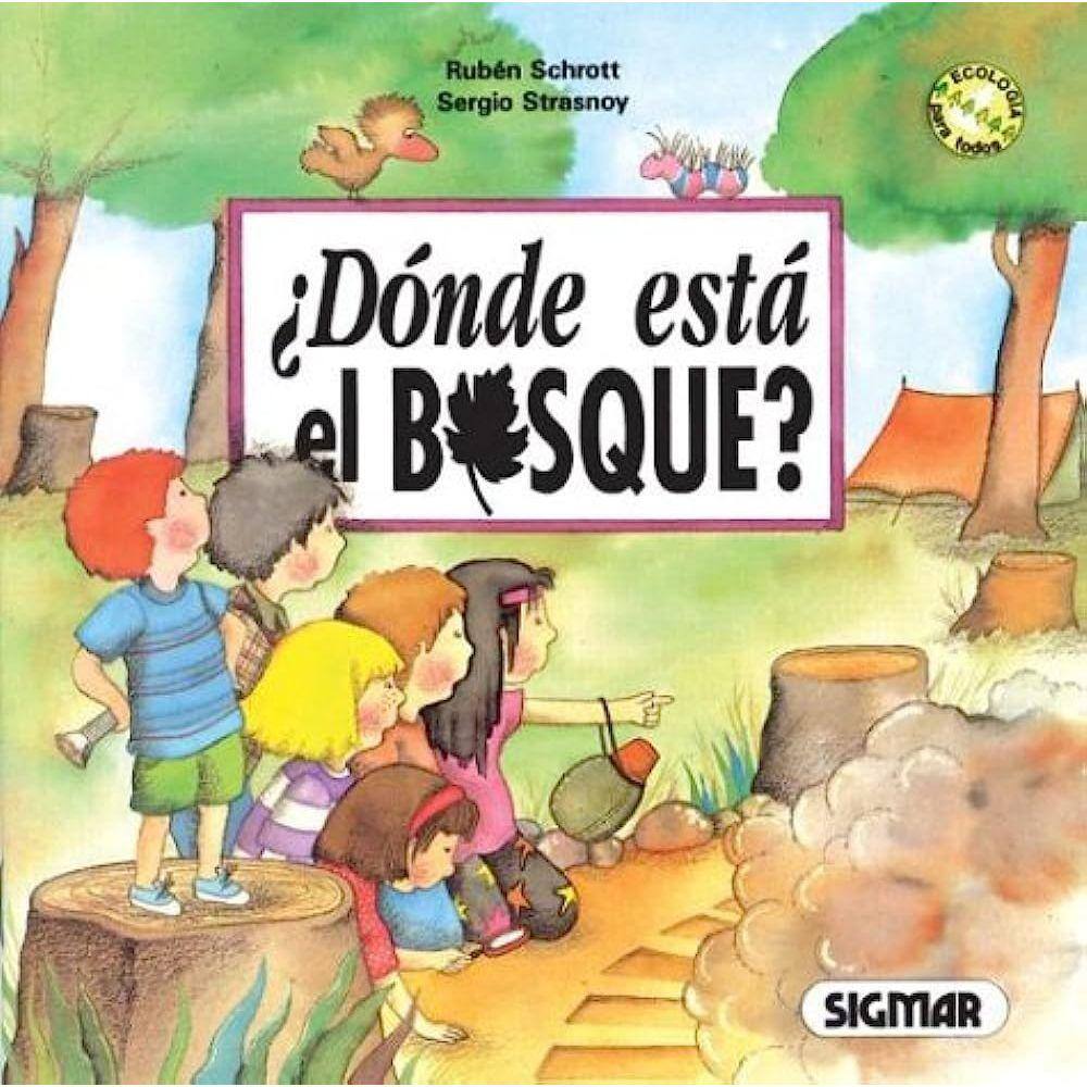 Donde Esta El Bosque?/Where Is The Forrest