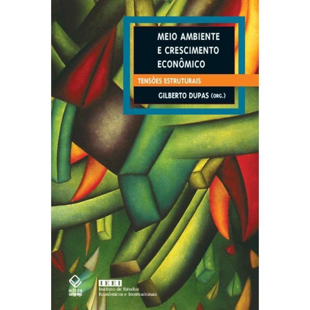 Meio ambiente e crescimento econômico - Tensões estruturais