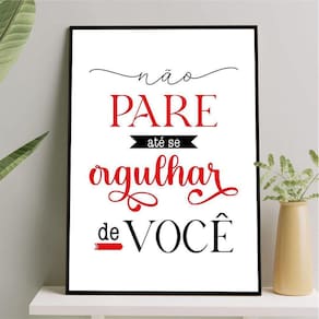 Quadro Não Pare Até Ter Orgulho De Você 24X18Cm - Com Vidro