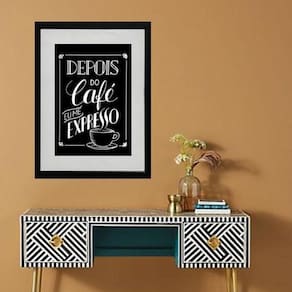 Quadro Depois Do Café Me Expresso - 60X48Cm