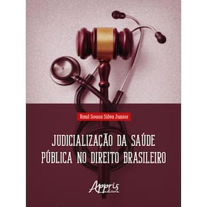 Judicialização Da Saúde Pública No Direito Brasileiro