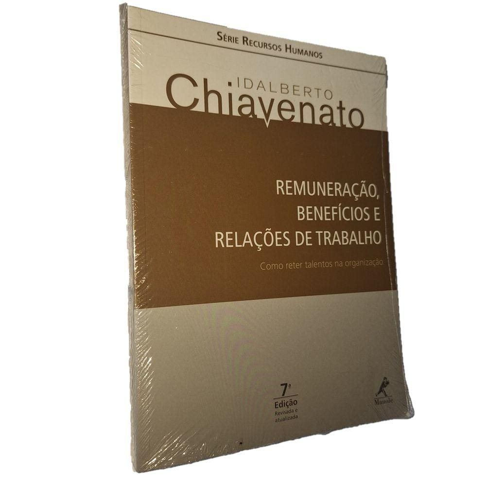 Remuneração, Benefícios e Relações de Trabalho, Chiavenato