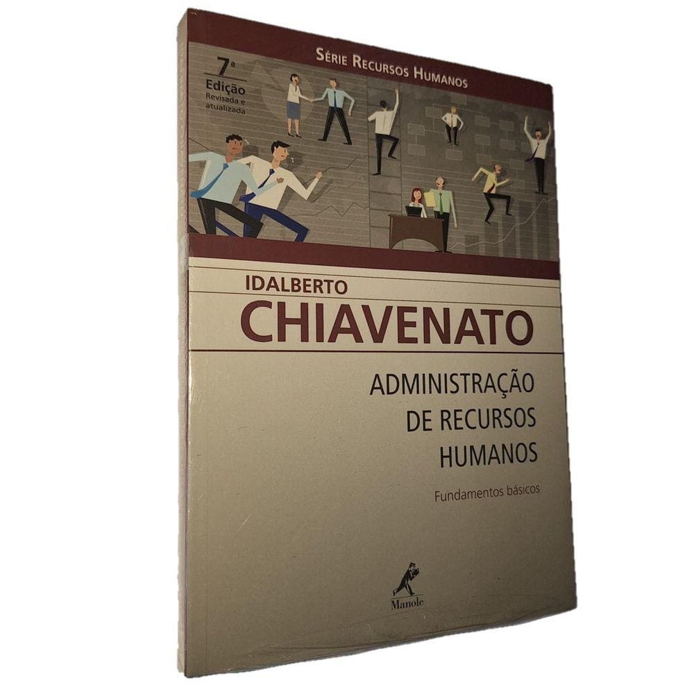 Administração Recursos Humanos, Idalberto Chiavenato, Manole