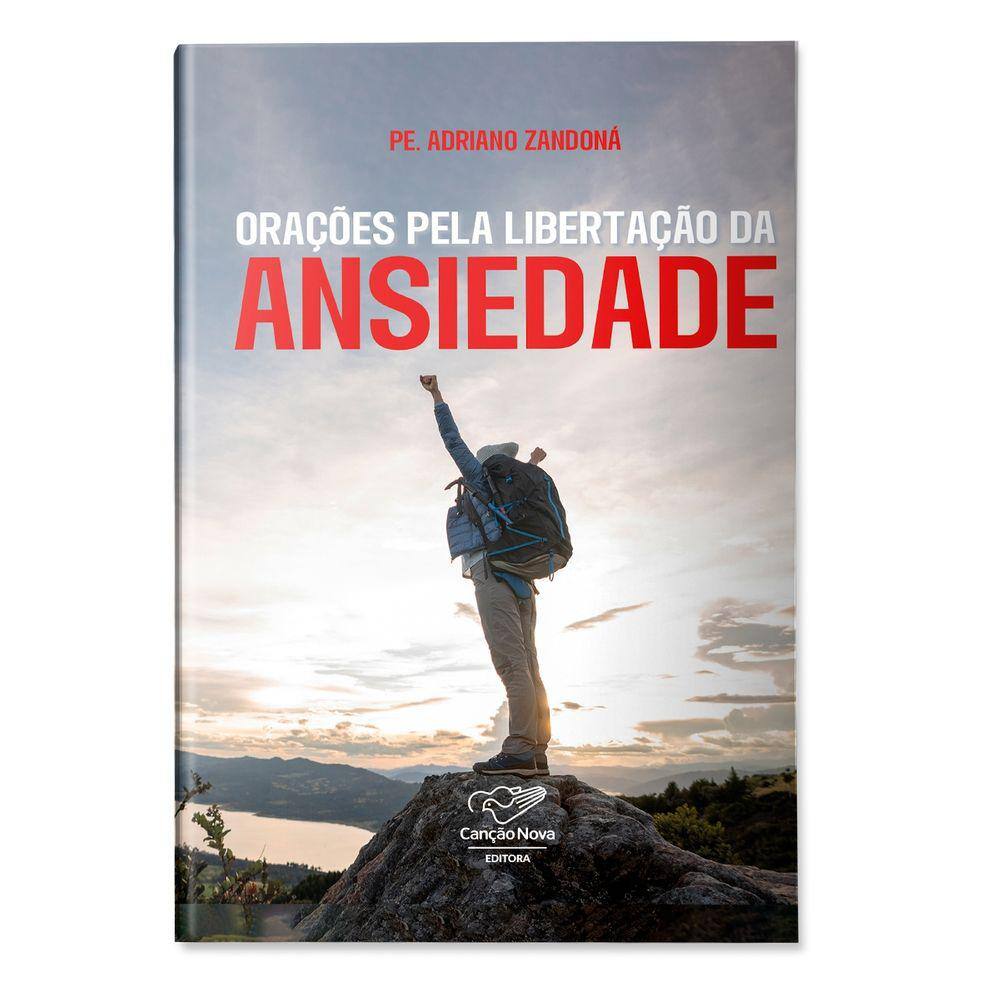 Livro Orações para Libertação da Ansiedade - Padre Adriano Zandoná