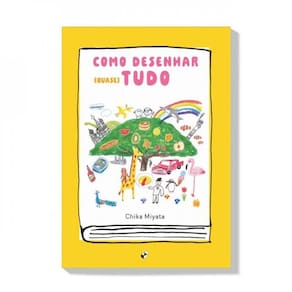 Como Desenhar (Quase) Tudo