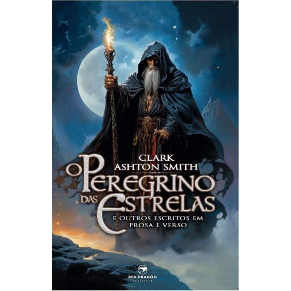 O Peregrino das Estrelas: E outros escritos em Prosa e Verso