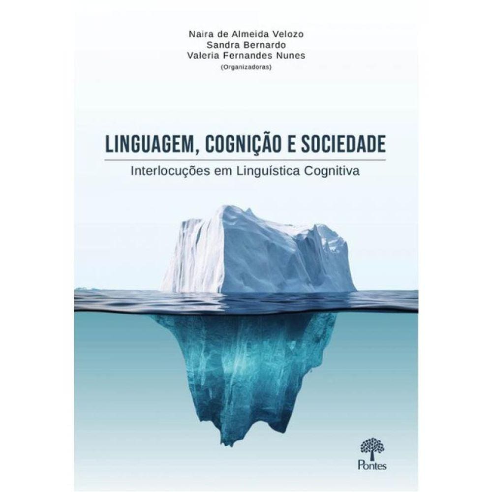 Linguagem, Cognição E Sociedade