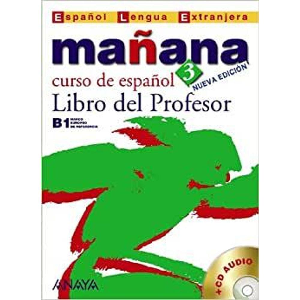 Manana 3 / Tomorrow 3 Libro Del Profesor / Teacher Book
