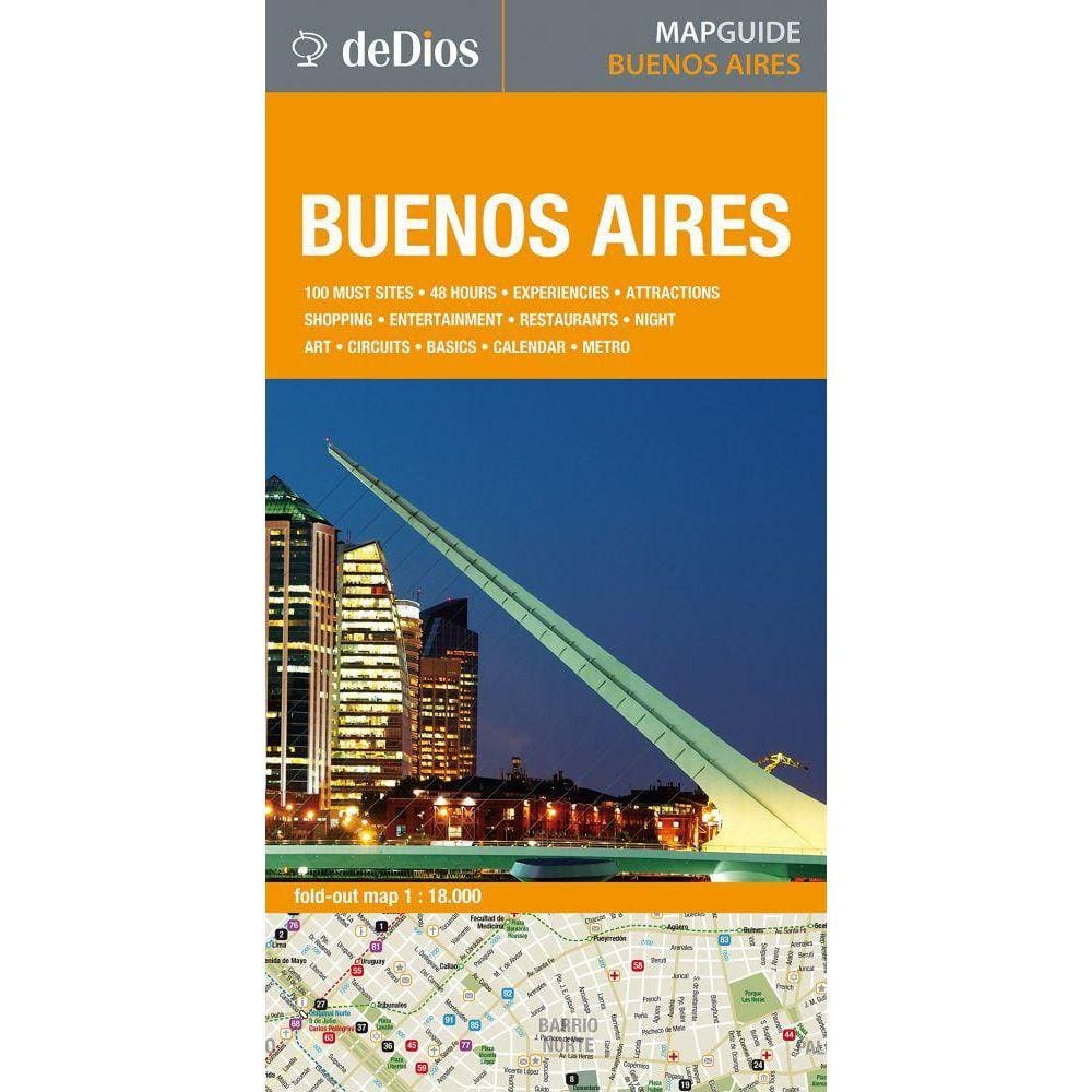 Mapguide Buenos Aires 100 Must Sites ... Fold-Out Map 1:18.000