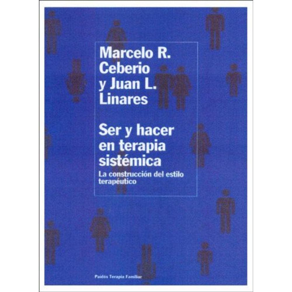 Ser Y Hacer Una Terapia Sistemica