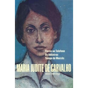 Obras Completas de Maria Judite de Carvalho - Vol. III