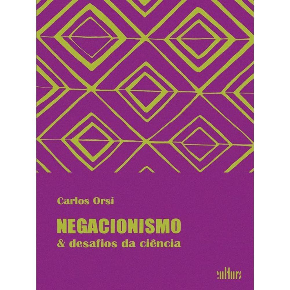 Negacionismo & Desafios Da Ciência