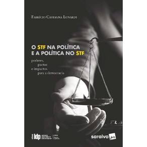 O STF na Política e a Política no STF - Série IDP