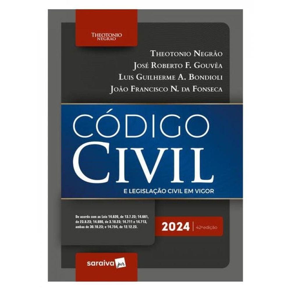 Código Civil E Legislação Civil Em Vigor - 42ª Edição 2024