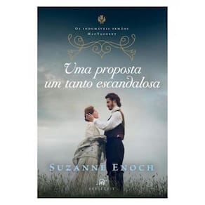 Uma Proposta Um Tanto Escandalosa – Segundo Livro Da Trilogia Os Indomáveis Irmãos Mactaggert