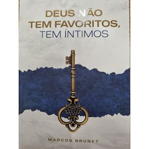 Deus não tem favoritos ,tem íntimos marcos brunet