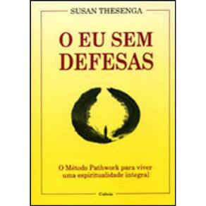 O Eu Sem Defesas