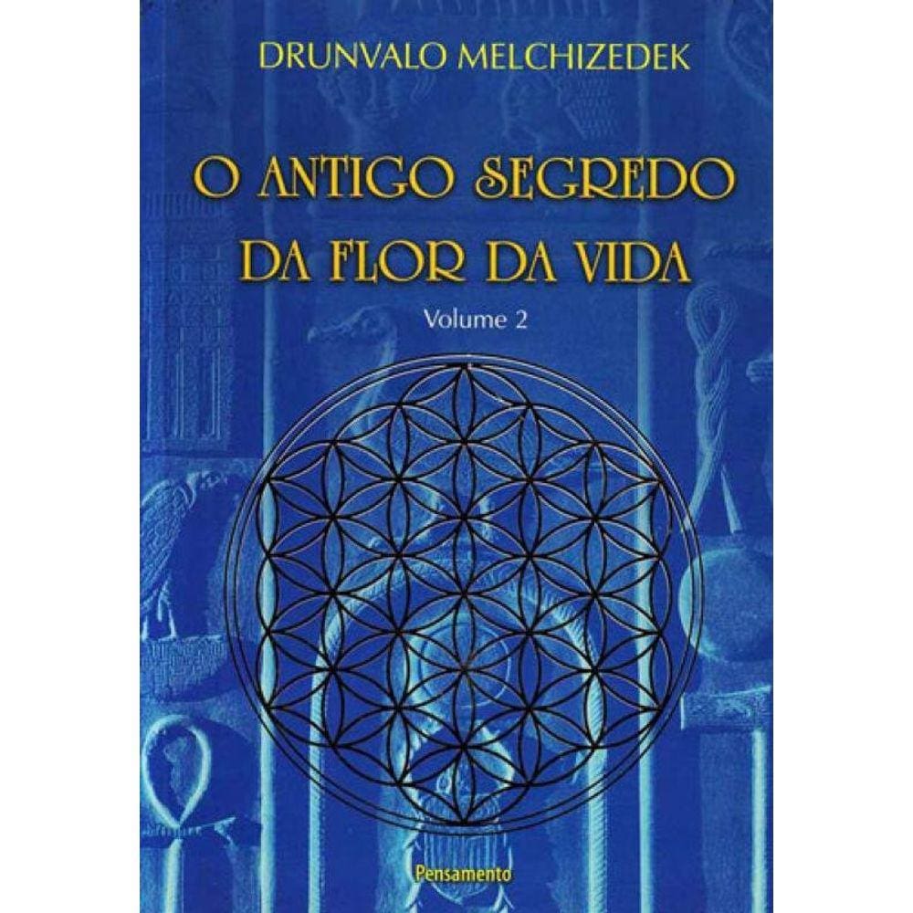 O Antigo Segredo Da Flor Da Vida - Vol. 2