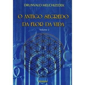 O Antigo Segredo Da Flor Da Vida - Vol. 2