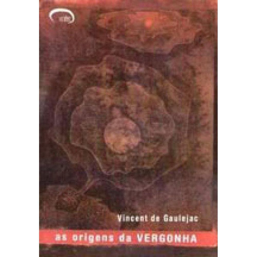 Origens Da Vergonha, As