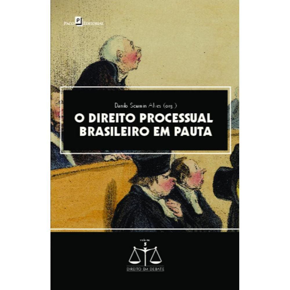 O direito processual brasileiro em pauta