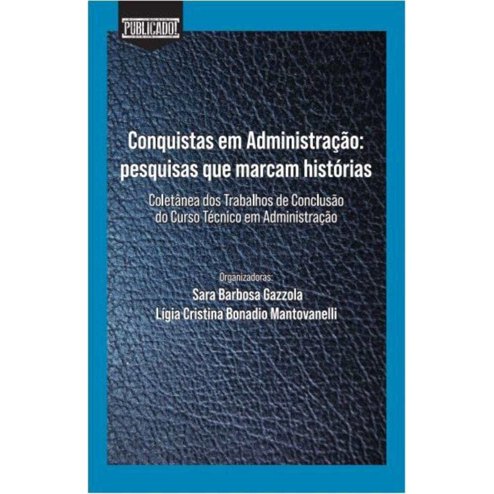 Conquistas em Administração: Pesquisas que marcam histórias