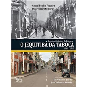 Ensaios Históricos De Itabuna - O Jequitibá Da Taboca