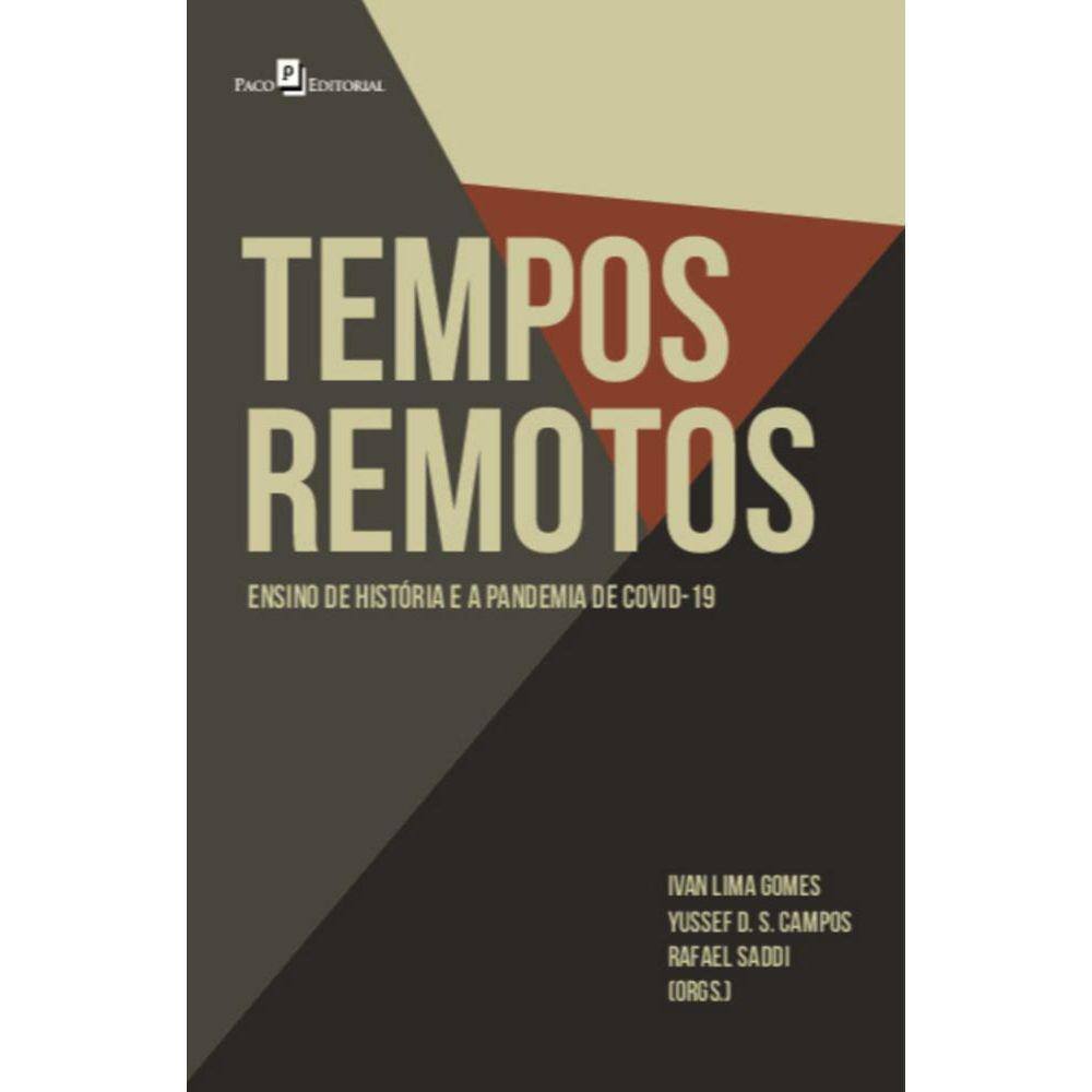 Tempos remotos: ensino de História e a pandemia de Covid-19