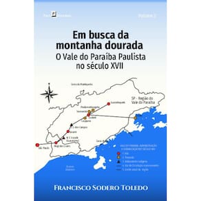 Em busca da montanha dourada: o Vale do Paraíba Paulista no século XVII