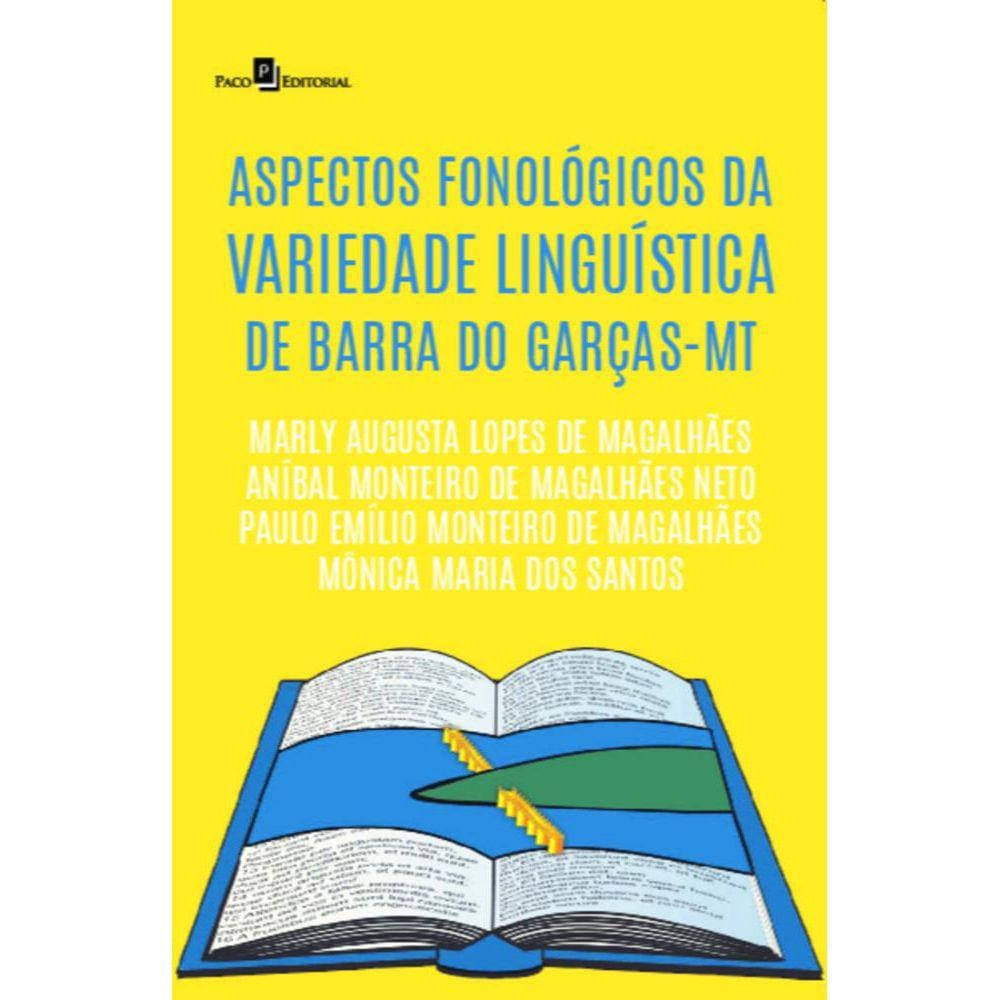Aspectos fonológicos da variedade linguística de Barra do Garças-MT