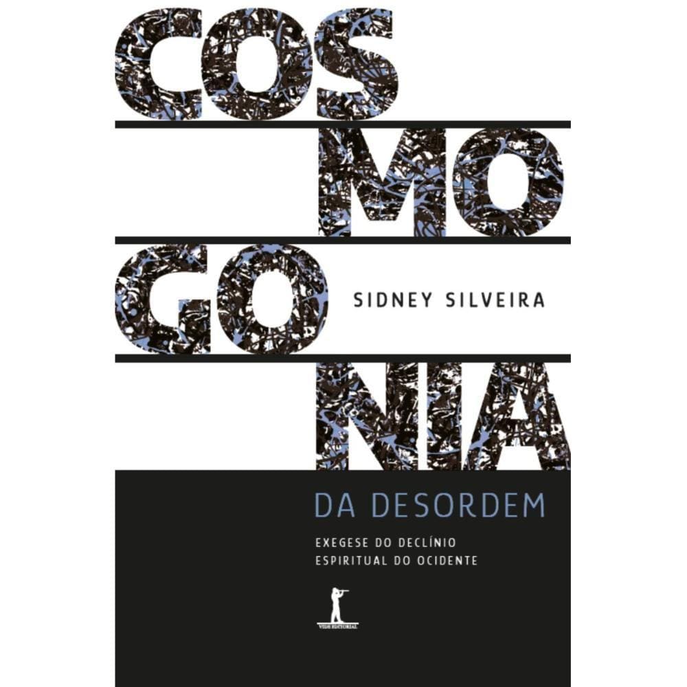 Cosmogonia da Desordem: Exegese do declínio espiritual do Oc
